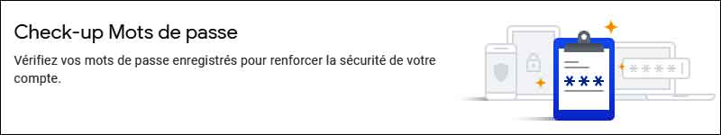 Check-up Mots de passe Google