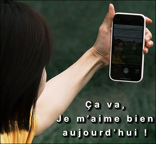 Selfie : "Je m'aime bien"
