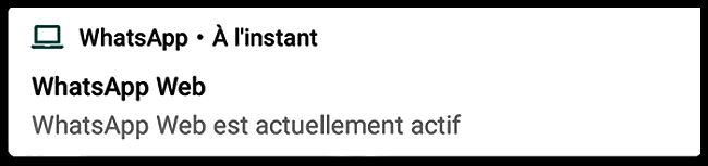 Notification comme quoi Whatsapp Web est actuellement actif sur le téléphone