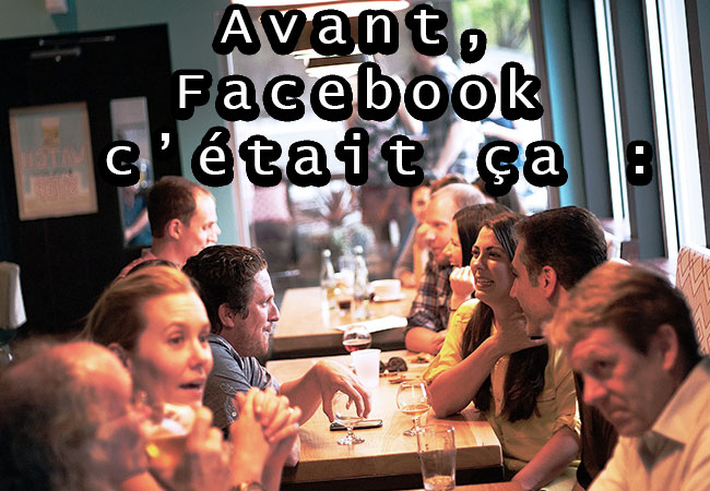 Avant, Facebook c'était ça
