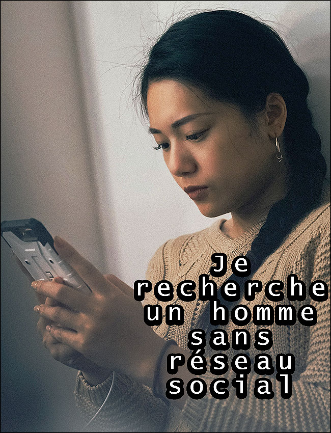 Je recherche un homme sans réseau social