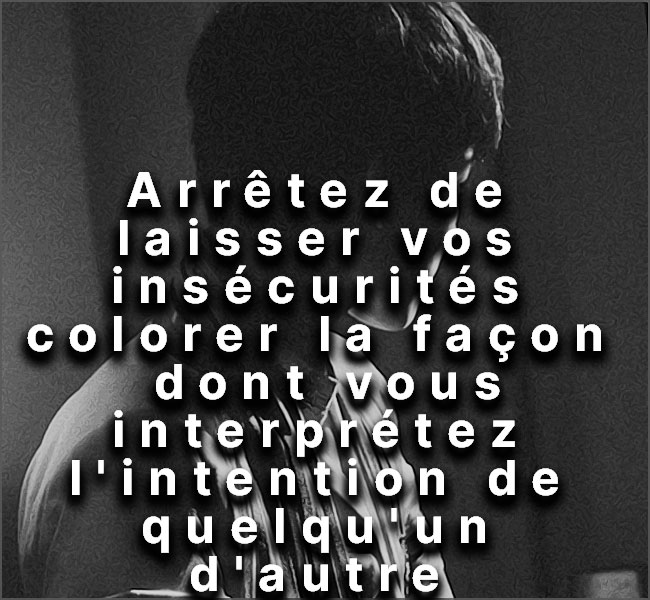 citation sur l insecurite en amour